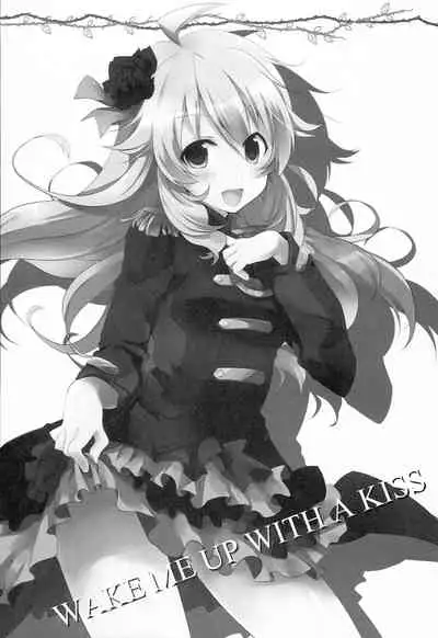 WAKE ME UP WITH A KISS