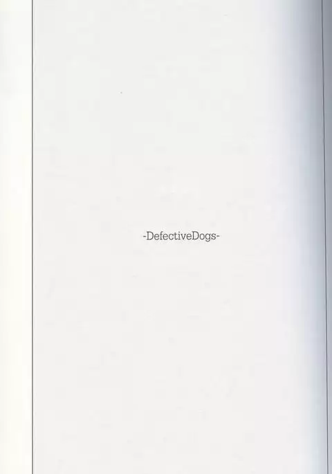Defective Dogs 1