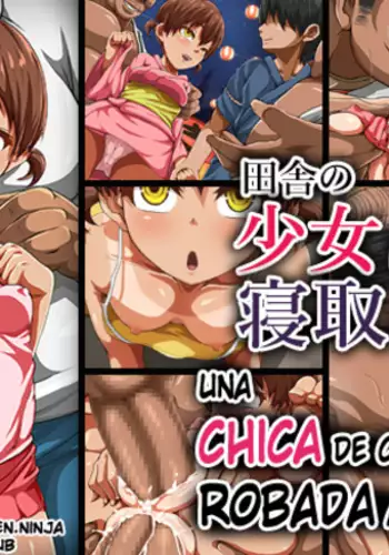 Inaka no Shoujo wa Netorareru | Una chica de campo es robada de su novio