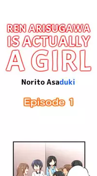 [Norito Asaduki] Ren Arisugawa is actually a girl - Ongoing