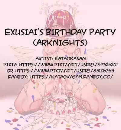 [Kataokasan] Exusiai's Birthday Party (Arknights)