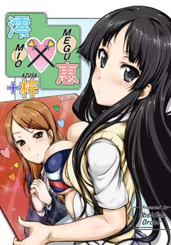 [Obsidian Order (Shoda Norihiro)] MIO x MEGU + AZUSA (K-ON!) [Digital]