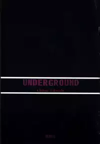 [Takanabe Chitose] UNDER GROUND