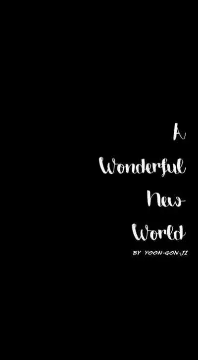 A Wonderful New World Ch.36/?