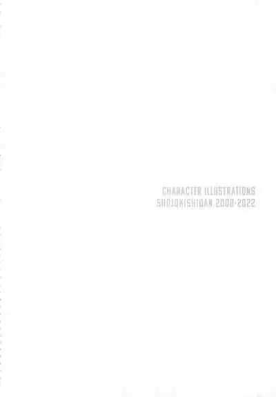 CHARACTER ILLUSTRATIONS SHOJOKISHIDAN 2008-2022