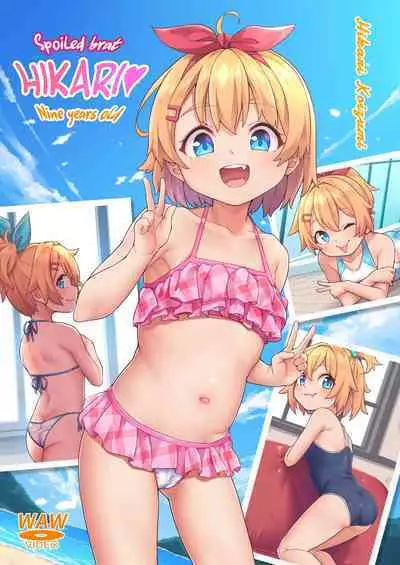 Papa Daisuki | Spoiled Brat Hikari Nine Years Old
