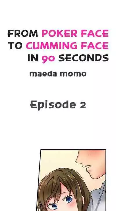 From Poker Face to Cumming Face in 90 Seconds Ch. 1-21
