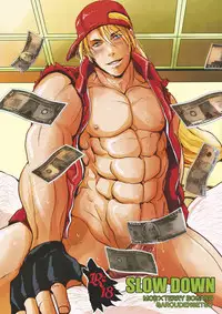 [TENTENKINGYO (Tentenkingyo)] SLOW DOWN (Garou Densetsu) [Digital]