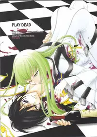 (C76) [Yamaguchirou (Yamaguchi Shinji)] PLAY DEAD (Code Geass) [English] [Kenren]