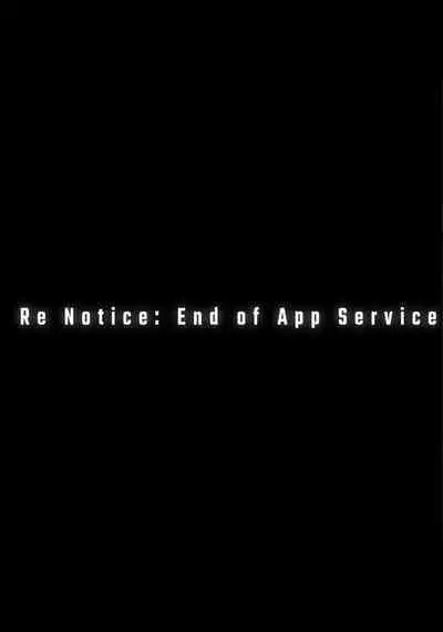 Re Notice: End of App Service